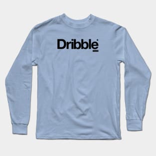 Dribble - It's Only Words Long Sleeve T-Shirt